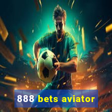 888 bets aviator